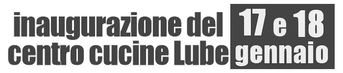 nuovo centro cucine Lube a Lariano inaugurazione 17/01/2015
